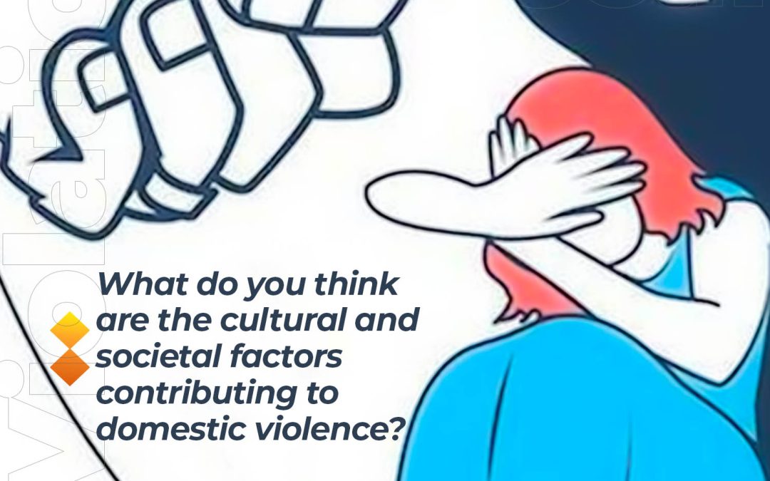 Cultural Norms And Societal Factors That Plays A Role In Domestic Violence